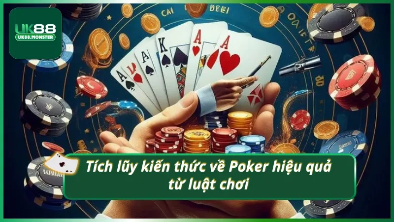 Cách áp dụng từ luật Poker một cách thông minh