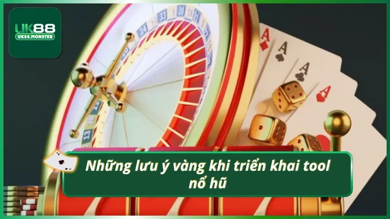 Những điều cần biết khi sử dụng tool hack nổ hũ UK88 để đạt hiệu quả cao